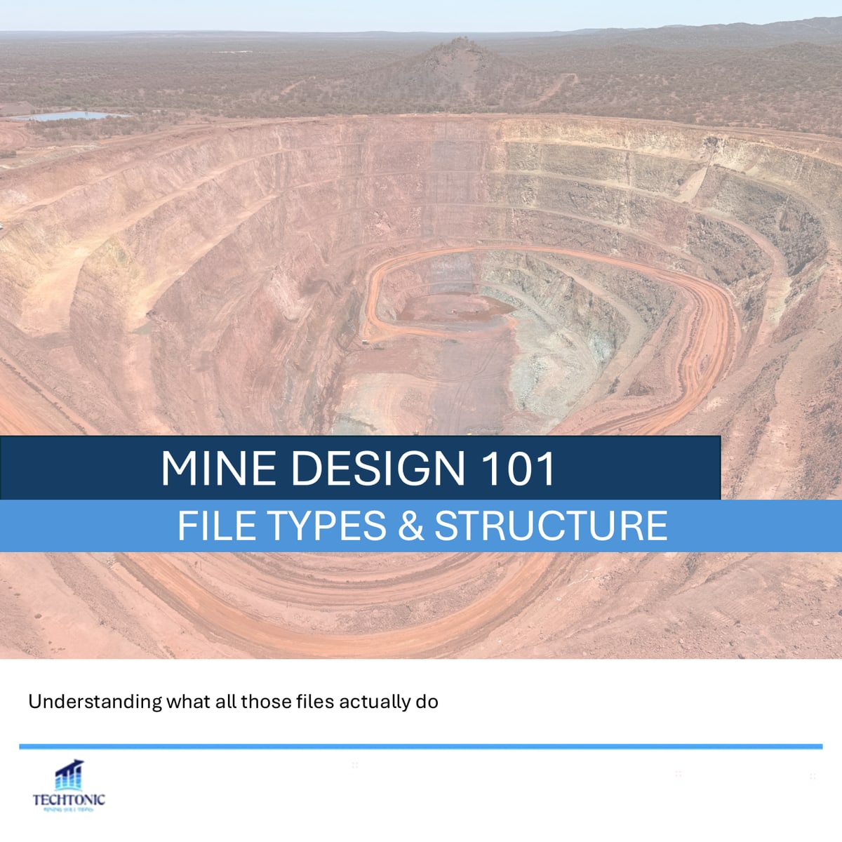 Mine Design File Types and Structure — slide 1 of 8